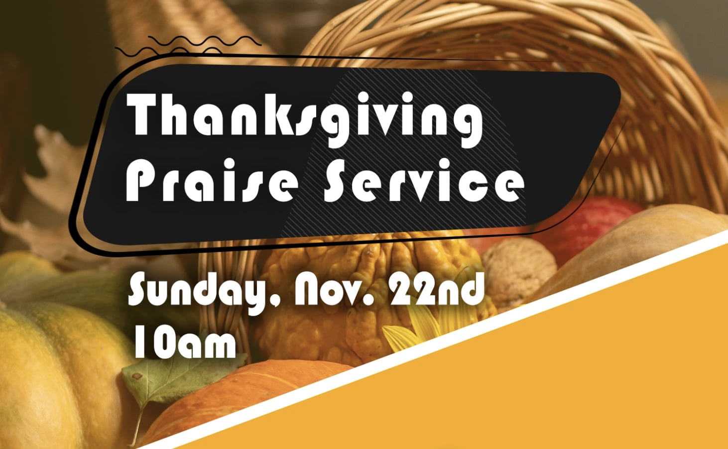 Thanksgiving Praise Service — Sunday, November 22 at 10 AM